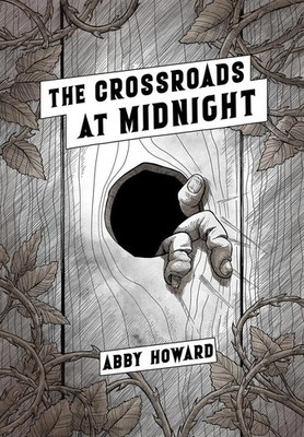 The Crossroads at Midnight | Abby Howard | Englisch | Taschenbuch | 2021