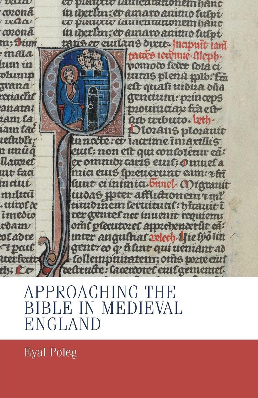 Eyal Poleg | Approaching The Bible In Medieval England | Taschenbuch |