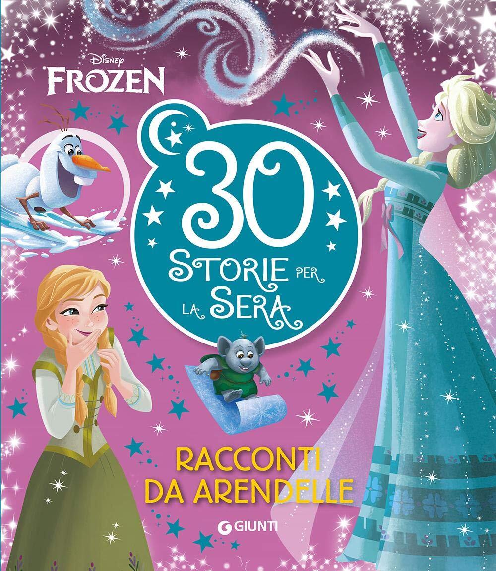 9788852237072 Frozen. Racconti da Arendelle. 30 storie per la se...diz. a colori