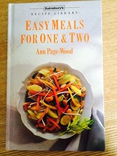 SAINSBURY'S RECIPE LIBRARY: EASY MEALS FOR ONE AND TWO. by Ann Page-wood Book