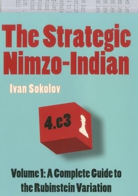 The Strategic Nimzo-Indian, Volume 1: A... by Sokolov, Ivan Paperback / softback