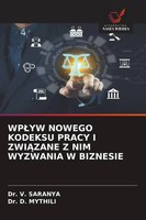 V. Saranya (U. A.) | Wp¿Yw Nowego Kodeksu Pracy I Zwi¿Zane Z Nim Wyzwania W...