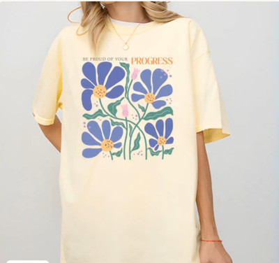 Boho Daisy Flower Shirt, Be proud of your Progress Shirt, Selflove Shirt