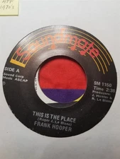 Frank Hopper, This Is The Place ~ HTF 1970's Soundmate 45