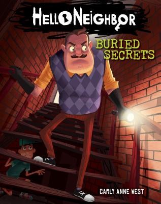 Buried Secrets (Hello Neighbor) by West, Carly Anne