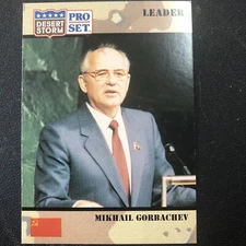 1991 Pro Set Mikhail Gorbachev Desert Storm Card #74 PACK FRESH BEATIFUL