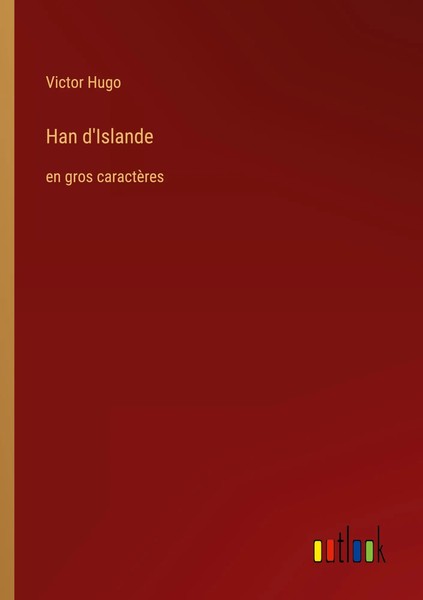 Victor Hugo | Han D'islande | Taschenbuch | FranzöSisch (2023) | Outlook Verlag-image