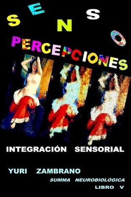 Yuri Zambrano S E N S O P E R C E P C I O N E S ''Integración Senso (Taschenbuch)