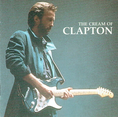 (CD) Eric Clapton + Derek And The Dominos + Cream - The Cream Of Clapton  -Layla - Bild 1 von 2