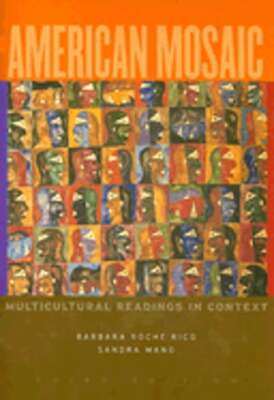 American Mosaic: Multicultural Readings in Context by Barbara Roche Rico: Used