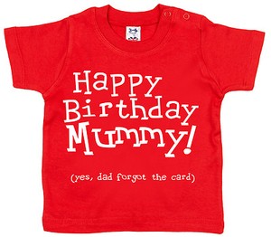 happy birthday mummy t shirt baby