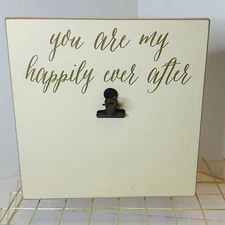 Ivory and Gold 8in x 8in Wooden Photo Holder You Are My Happily Ever After