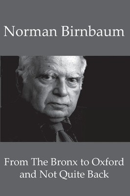 Norman Birnbaum | FROM THE BRONX TO OXFORD AND NOT QUITE BACK | Taschenbuch