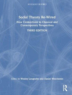 Wesley Longhofer Social Theory Re-Wired (Hardback) (UK IMPORT)