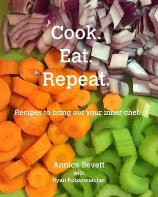 Annice Sevett Cook. Eat. Repeat. (Taschenbuch)