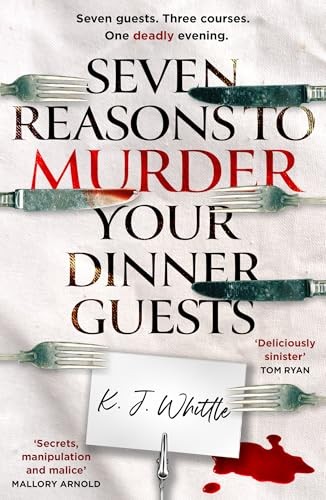 Seven Reasons to Murder Your Dinner Guests: Seven guests. Three courses. One de - Image 6