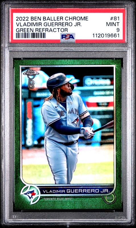 2022 Topps Chrome Ben Baller Vladimir Guerrero Jr. Green Refractor /99 #81 PSA 9
