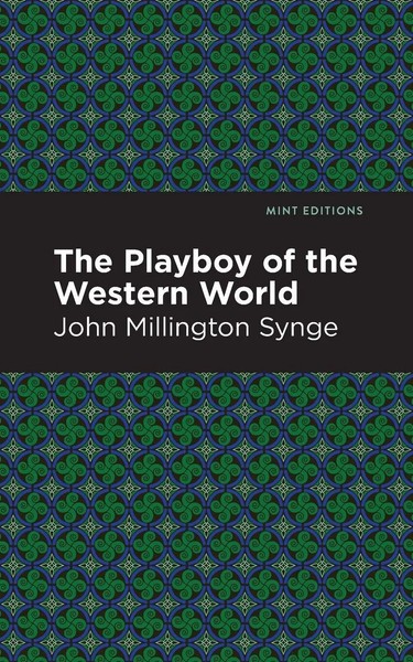 The Playboy Of The Western World John Millington Synge Taschenbuch Englisch 2021-image