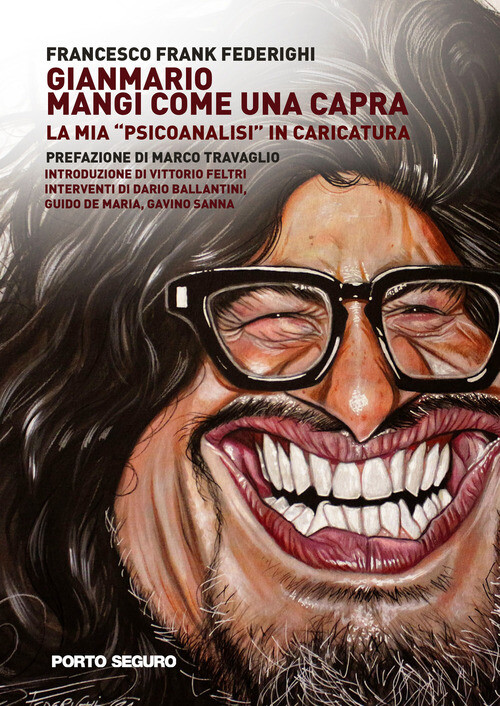 GIANMARIO MANGI COME UNA CAPRA. LA MIA "PSICOANALISI" IN CARICATURA FEDERIGHI FR