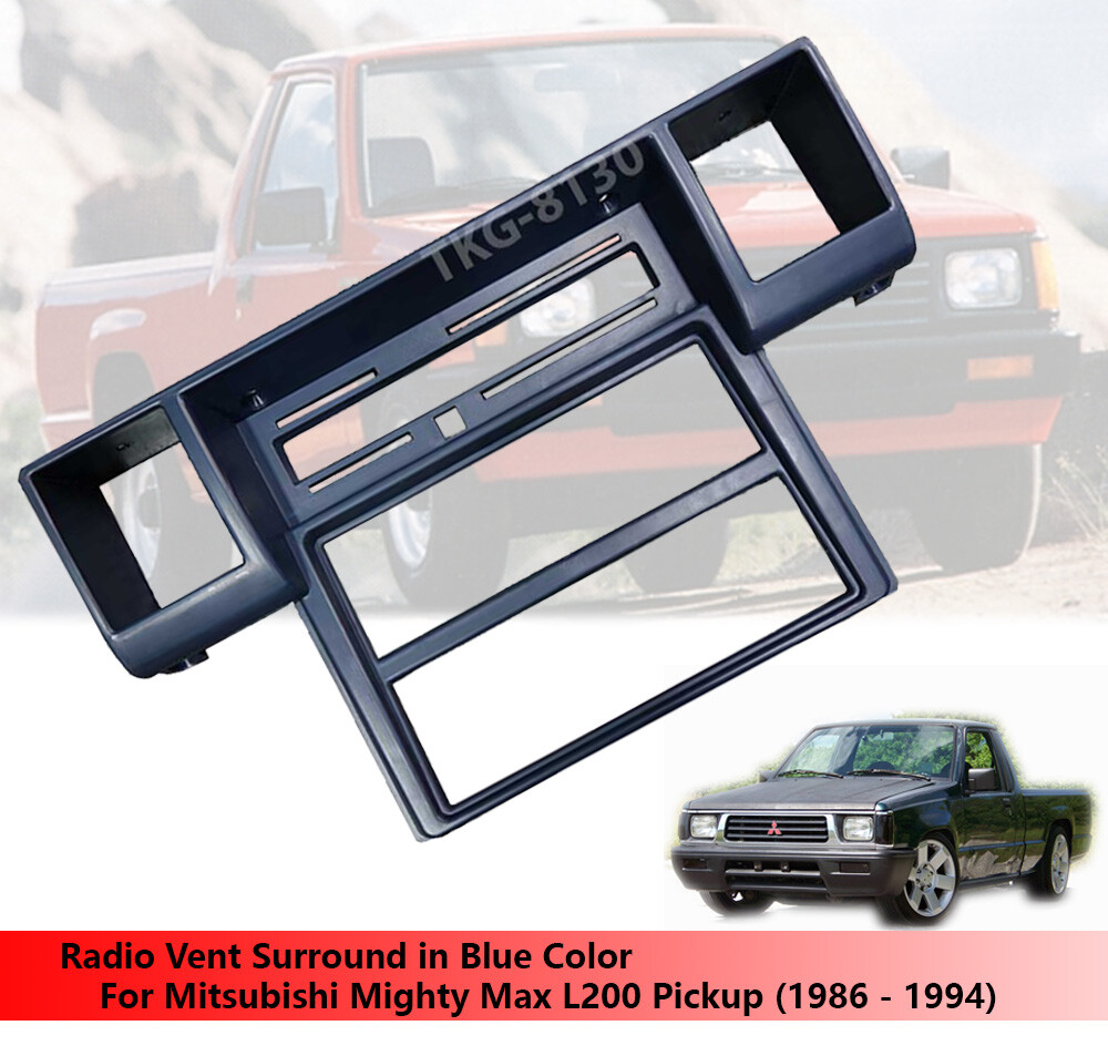 BLUE RADIO VENT DASH TRIM FOR MITSUBISHI MIGHTY MAX L200 PICKUP