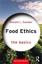 Food Ethics: The Basics (Paperback or Softback)