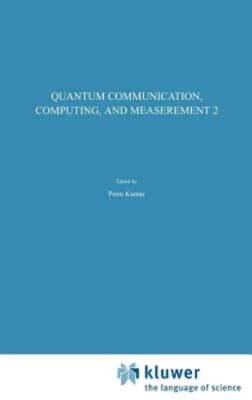 Quantum Communication, Computing, and Measurement 2 by Dr. Kumar, Prem: New