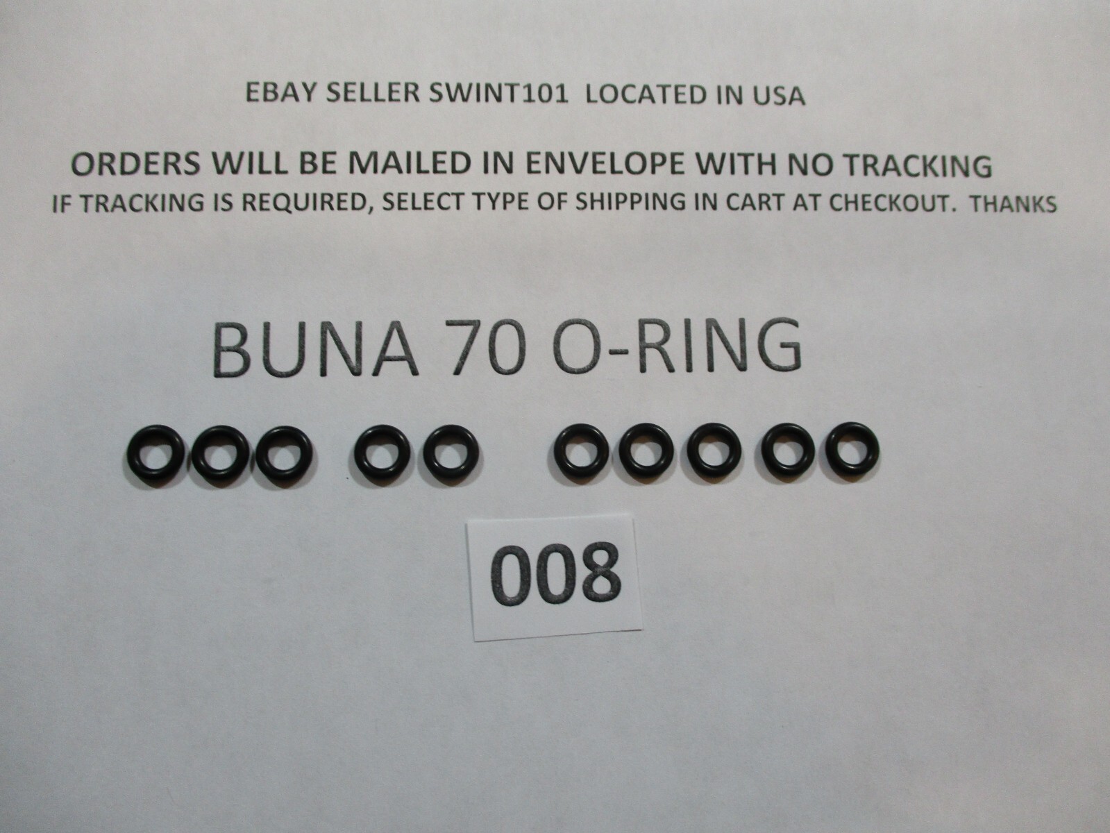 008 O-ring. 3/16" ID x 5/16" OD x 1/16" thick. Buna-70. Quan 10.
