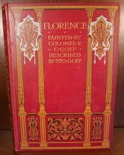 R C Goff / Florence & Some Tuscan Cities Painted 1905