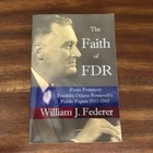 The Faith of FDR -From President Franklin D. Roosevelt's Public Papers 1933-1945