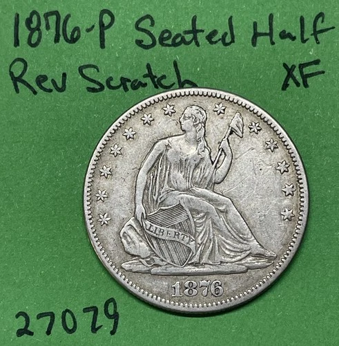 1876-P Seated Liberty Half Dollar 50c Xf Extra Fine Reverse Scratch US Coin