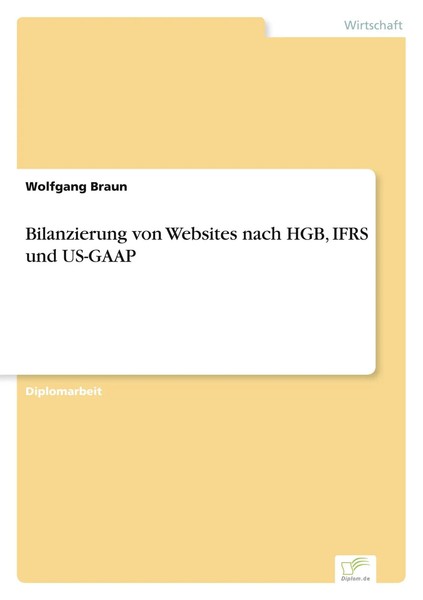 Wolfgang Braun | Bilanzierung Von Websites Nach Hgb, Ifrs Und US-GAAP | Buch-image