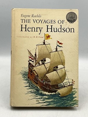 THE VOYAGES OF Henry Hudson Eugene Rachlis 1962 Hardcover Random House