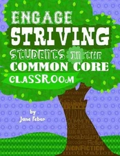 Engage Striving Students in the Common Core - Paperback, by Jane Feber - Good