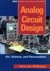 Analog Circuit Design: Art, Science and Personalities (EDN Series for Design...