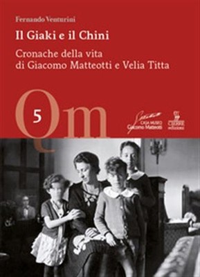 Der Jaki und der Chini. Chroniken des Lebens von Giacomo Matteotti und Velia Titt...