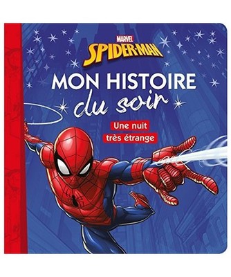 SPIDER-MAN - Mon Histoire du Soir - Une nuit très étrange - Marvel: .: ., Marv