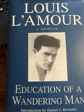 Education of a Wandering Man : A Memoir by Louis L'Amour (1989, Hardcover)