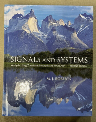 Signals and Systems Transform Methods M J Roberts HC 2012 McGraw Hill 2nd Ed