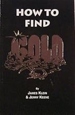 How to Find GOLD by Klein & Keene - NEW