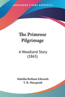 Matilda Betham Edwards | The Primrose Pilgrimage | Taschenbuch | Englisch (2009)
