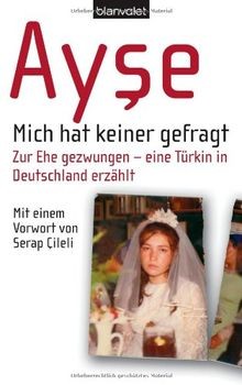 Mich hat keiner gefragt. Zur Ehe gezwungen - eine Türkin... | Buch | Zustand gut