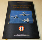 L'AVIATION NAVALE en OPÉRATION - Collection prestige Aéronautique - Zéphyr  TTBE