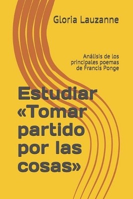 Estudiar Tomar partido por las cosas: An?lisis de los principales poemas de Fran