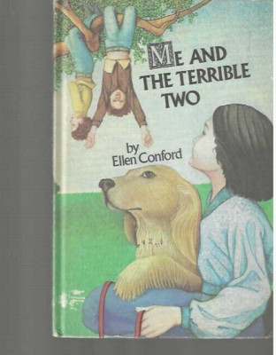 Me And The Terrible Two by Ellen Conford (Weekly Reader Books, 1974)