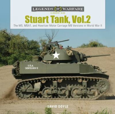 Stuart Tank Vol. 2: The M5, M5A1, and Howitzer Motor Carriage M8 Versions in Wor