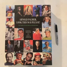 ARNOLD PALMER LOOK THIS WAY PLEASE by Alastair & James Johnston Book Autographed