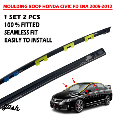 2005-2012 Honda Civic FD SNA Roof Moulding Set Part Genuine For
