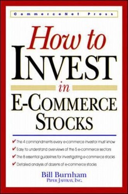 How to Make Money in E-commerce Stocks by Burnham, Bill 0070092389 FREE Shipping