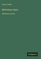 Henri Cordier | Bibliotheca Sinica | Buch | FranzöSisch (2025)
