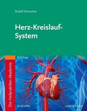 Rudolf Schweitzer Die Heilpraktiker-Akademie. Herz-Kreislauf-System